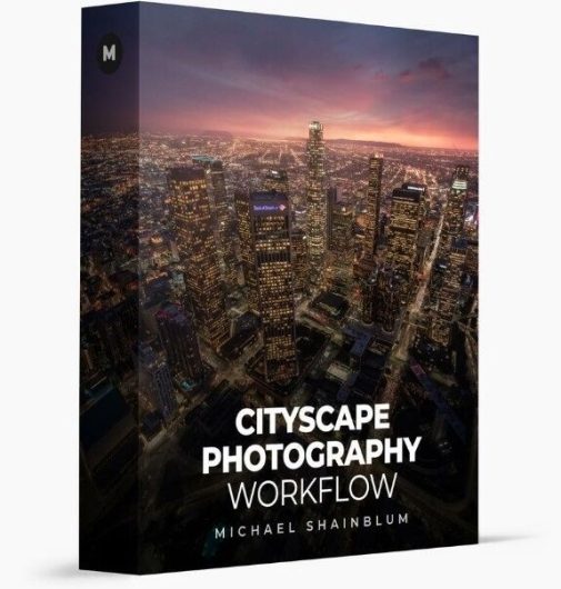 Cityscape Photography Workflow. Мастер-класс (2020) [ENG]